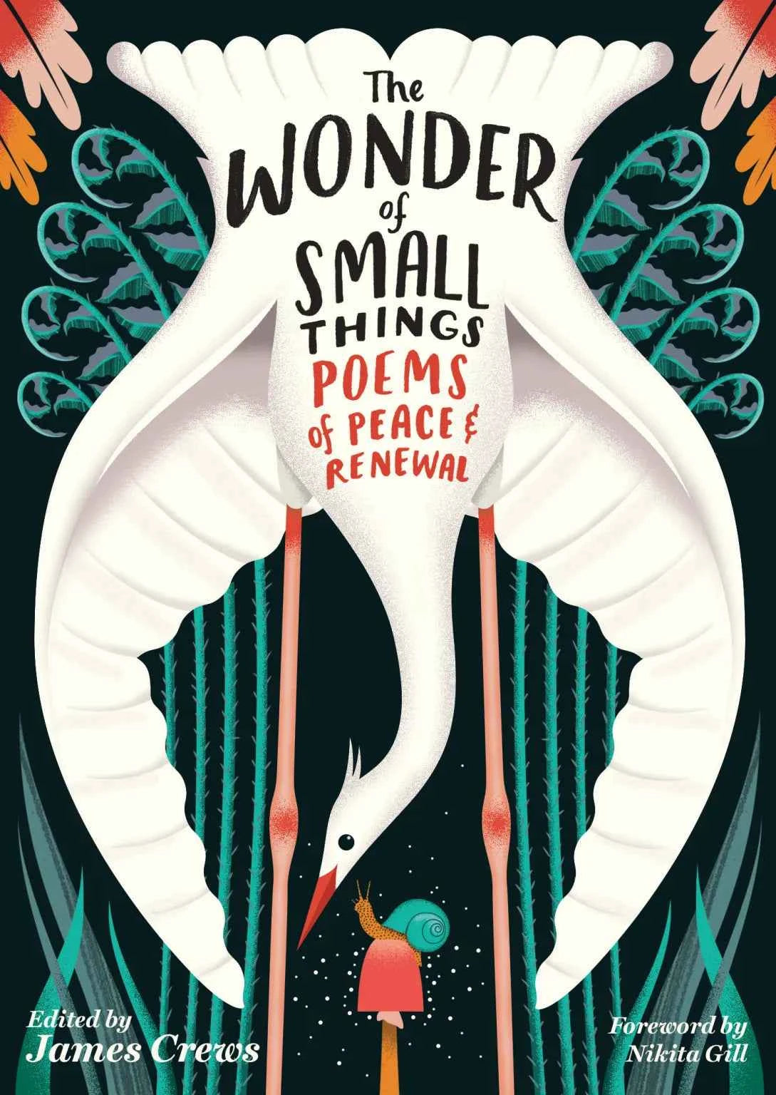 The Wonder of Small Things, Poems of Peace and Renewal