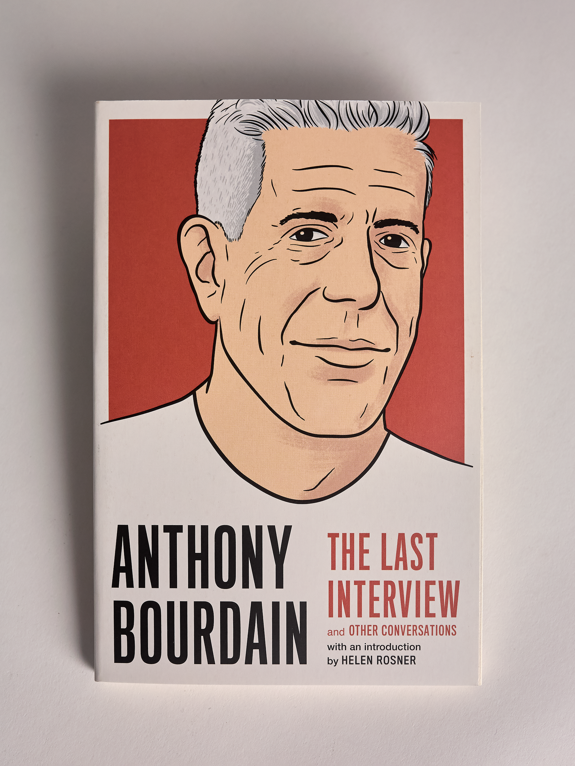 Anthony Bourdain: The Last Interview