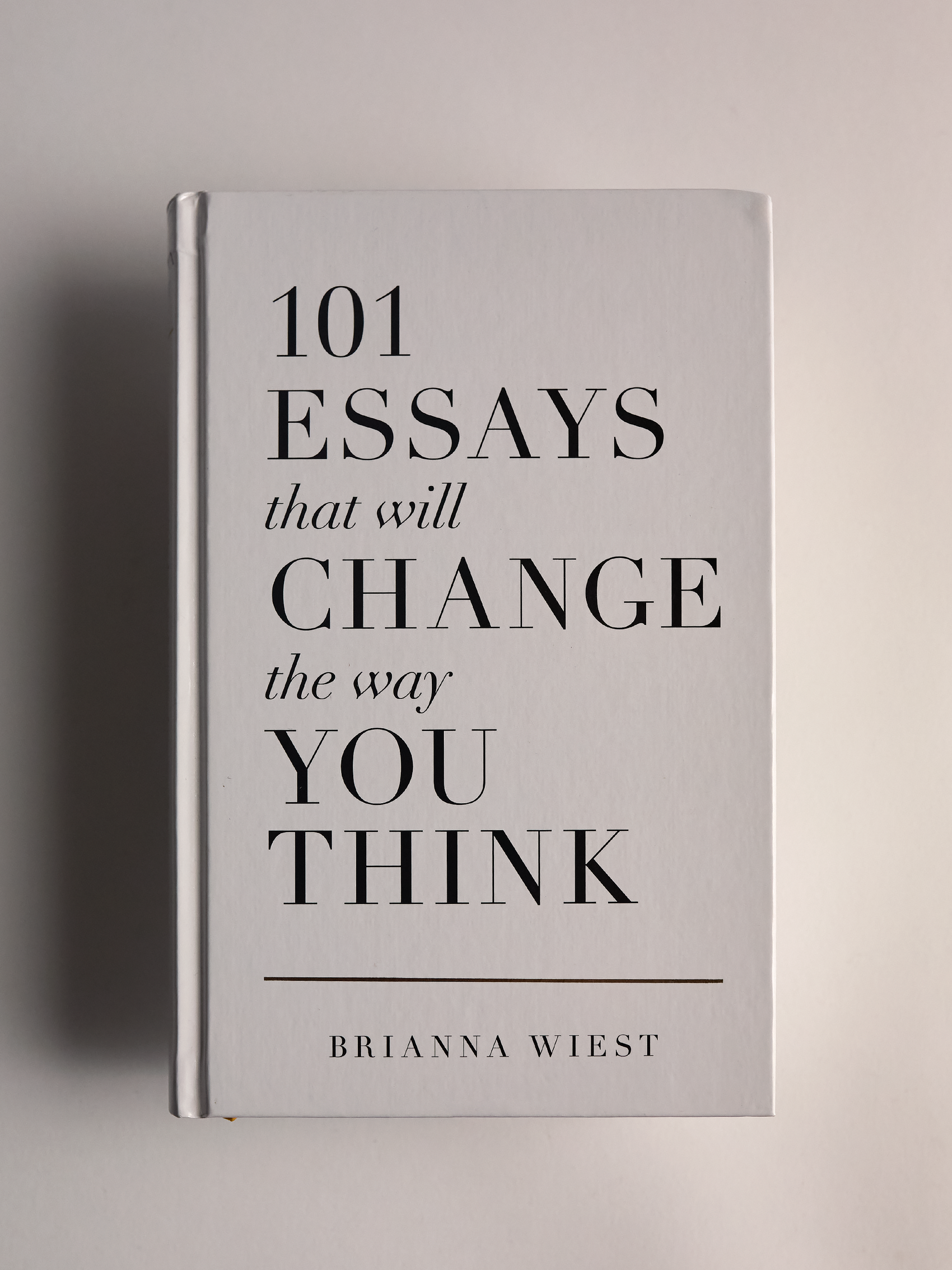 101 Essays That Will Change the Way You Think - Hard Copy